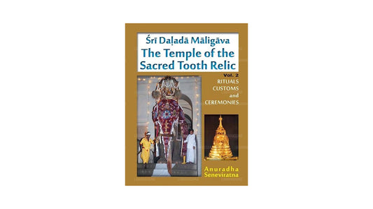 Sri Dalada Maligava, de tempel van het relikwie van de heilige tand (Vol 2)